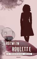 Rotwein-Roulette: ein mörderischer Abgang