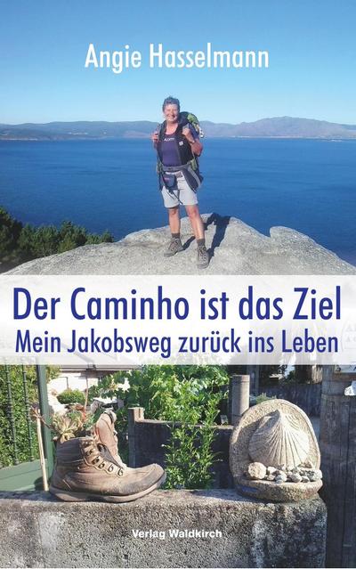 Der Caminho ist das Ziel
