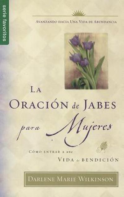 La Oración de Jabes Para Mujeres - Serie Favoritos