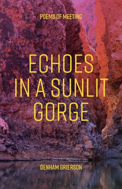 Echoes In A Sunlit Gorge
