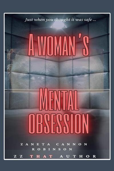 A Woman’s Mental Obsession
