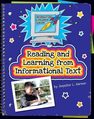Reading and Learning from Informational Text