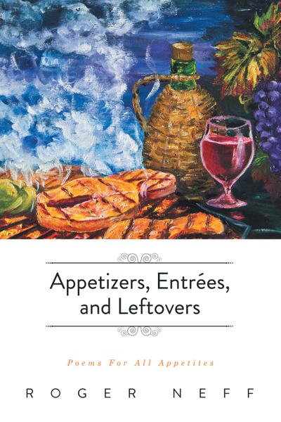 Appetizers, Entrées, and Leftovers