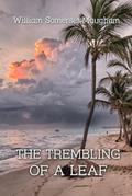 Trembling of a Leaf