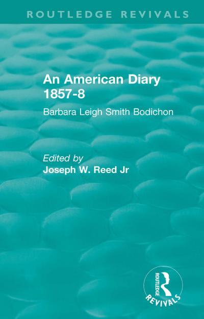 An American Diary 1857-8: Barbara Leigh Smith Bodichon