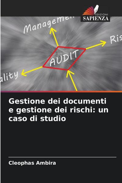 Gestione dei documenti e gestione dei rischi: un caso di studio