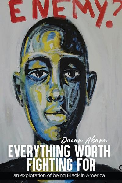 Everything Worth Fighting For