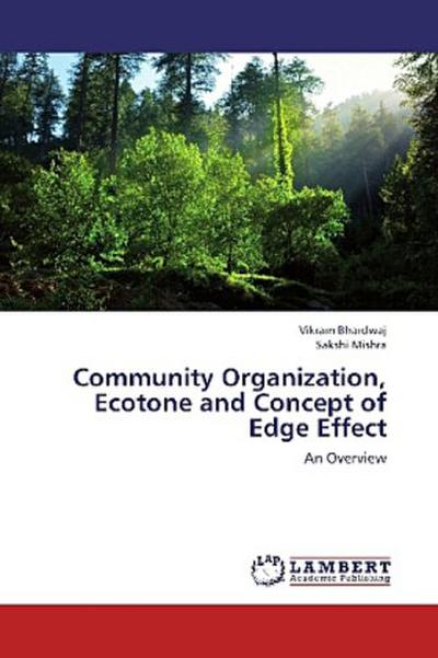 Community Organization, Ecotone and Concept of Edge Effect