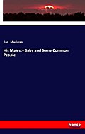 His Majesty Baby and Some Common People