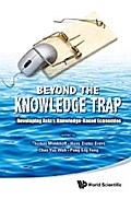 Beyond The Knowledge Trap: Developing Asia’s Knowledge-based Economies