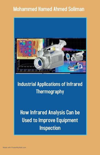 Industrial Applications of Infrared Thermography