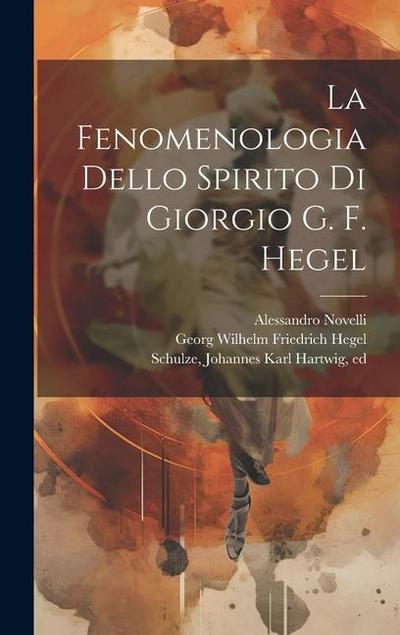 La fenomenologia dello spirito di Giorgio G. F. Hegel