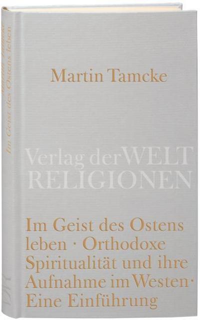 Im Geist des Ostens leben