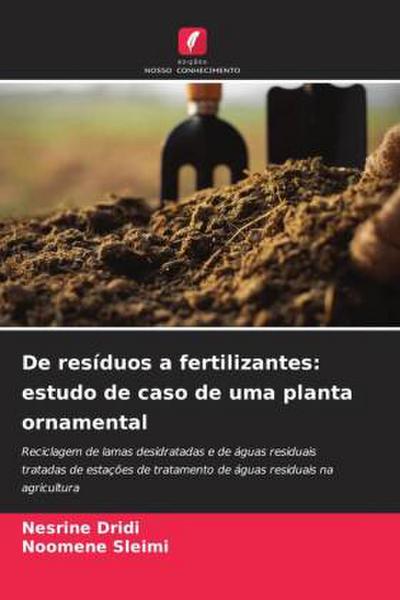 De resíduos a fertilizantes: estudo de caso de uma planta ornamental