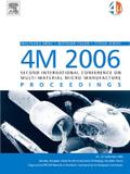 4M 2006 - Second International Conference on Multi-Material Micro Manufacture