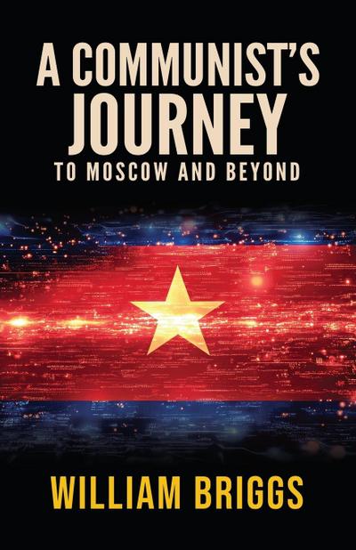 A Communist’s Journey