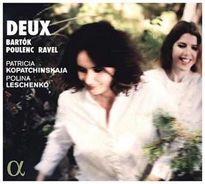 Patricia Kopatchinskaja & Polina Leschenko - Deux, 1 Audio-CD