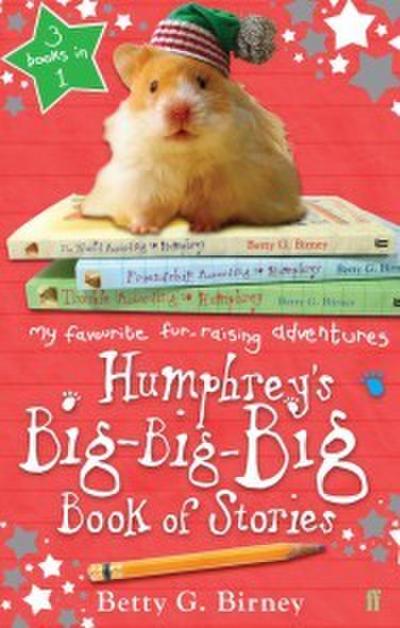 Humphrey’s Big-Big-Big Book of Stories