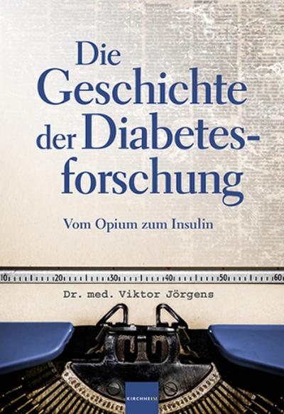 Die Geschichte der Diabetesforschung