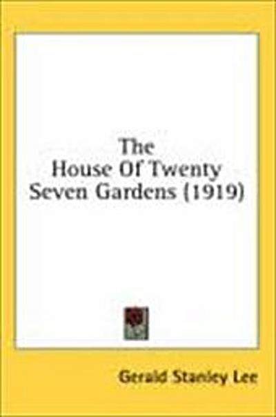 The House Of Twenty Seven Gardens (1919)