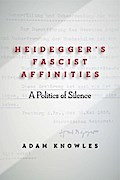 Heidegger’s Fascist Affinities