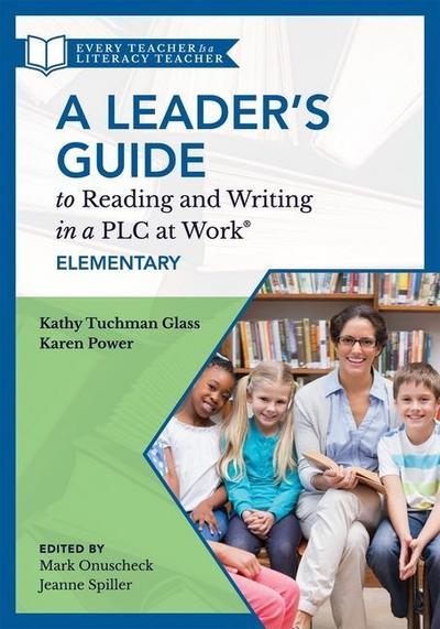 Leader’s Guide to Reading and Writing in a PLC at Work(r), Elementary