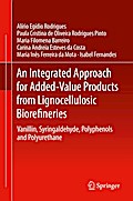 An Integrated Approach for Added-Value Products from Lignocellulosic Biorefineries