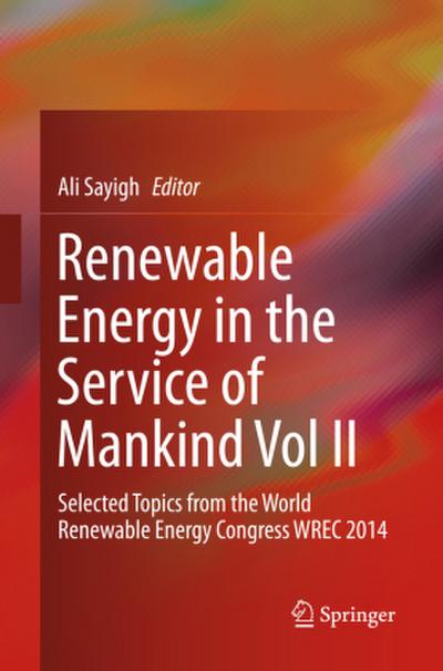 Renewable Energy in the Service of Mankind Vol II