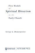 Five Models of Spiritual Direction in the Early Church
