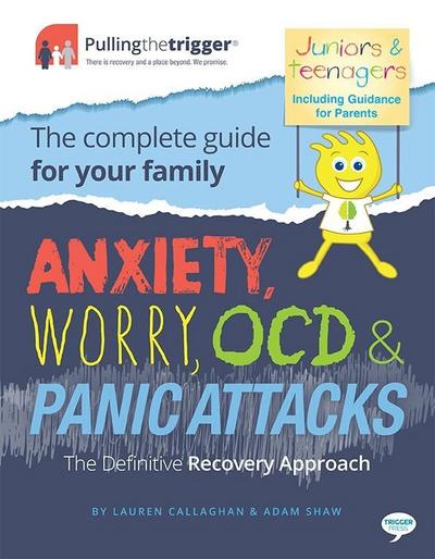 Anxiety, Worry, OCD and Panic Attacks - The Definitive Recovery Approach