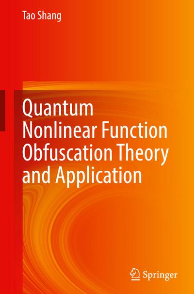 Quantum Nonlinear Function Obfuscation Theory and Application