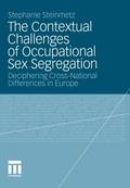 The Contextual Challenges of Occupational Sex Segregation