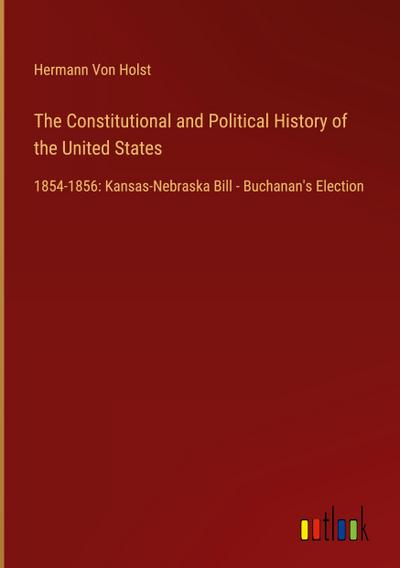 The Constitutional and Political History of the United States