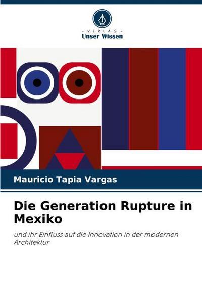 Die Generation Rupture in Mexiko