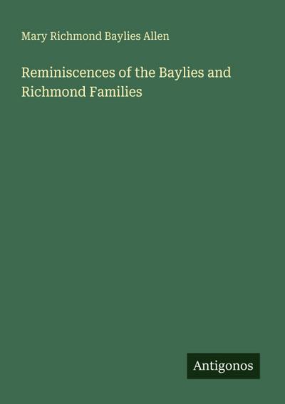 Reminiscences of the Baylies and Richmond Families