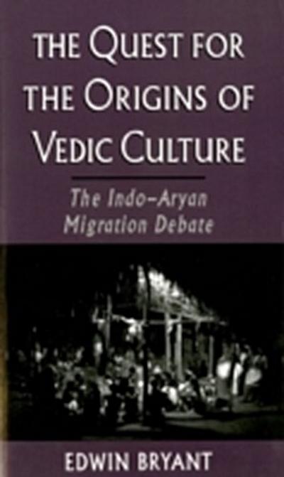 Quest for the Origins of Vedic Culture