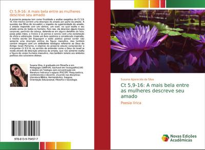 Ct 5,9-16: A mais bela entre as mulheres descreve seu amado