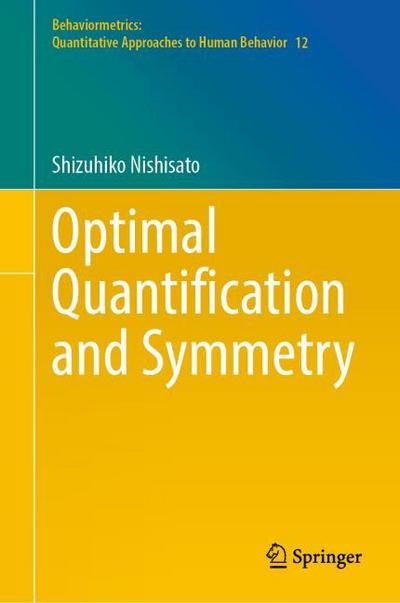 Optimal Quantification and Symmetry