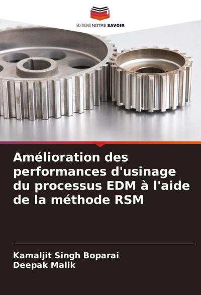 Amélioration des performances d’usinage du processus EDM à l’aide de la méthode RSM