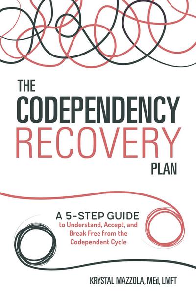 The Codependency Recovery Plan