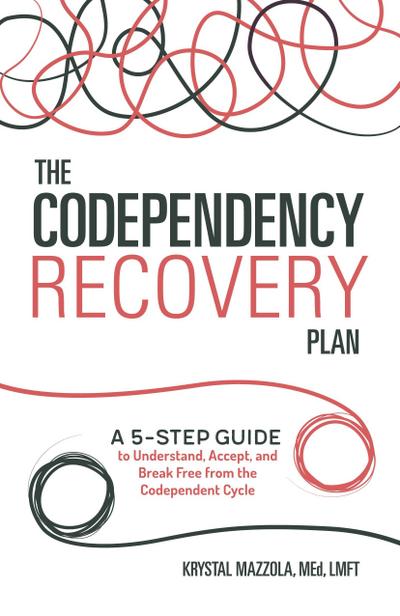 The Codependency Recovery Plan