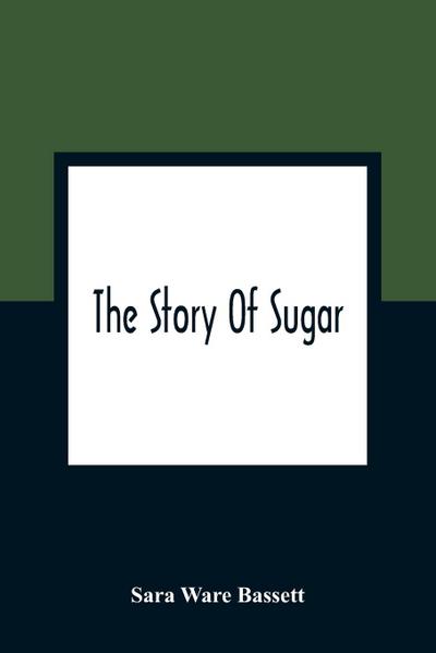 The Story Of Sugar