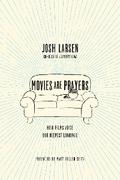 Movies Are Prayers