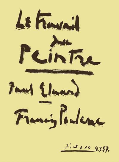 Le travail du peintre 7 chantspour voix et piano (fr)