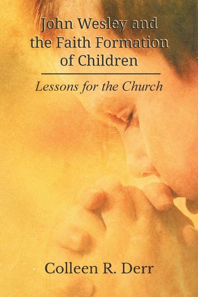 John Wesley and the Faith Formation of Children
