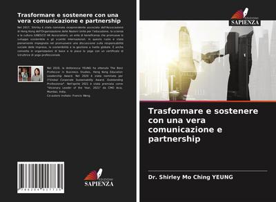 Trasformare e sostenere con una vera comunicazione e partnership