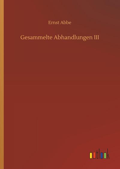 Gesammelte Abhandlungen III
