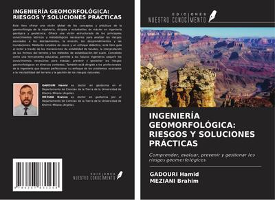 INGENIERÍA GEOMORFOLÓGICA: RIESGOS Y SOLUCIONES PRÁCTICAS