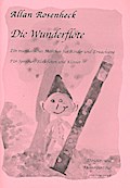 Die Wunderflötefür Sprecher, 4 Blockflöten (SATB) und Klavier
