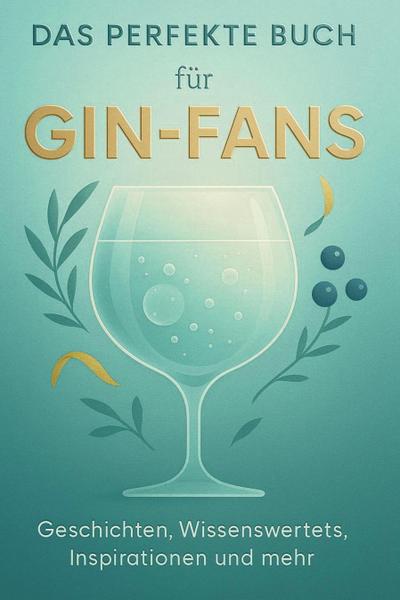 Das perfekte Buch für Gin-Fans